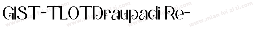 GIST-TLOTDraupadi Re字体转换